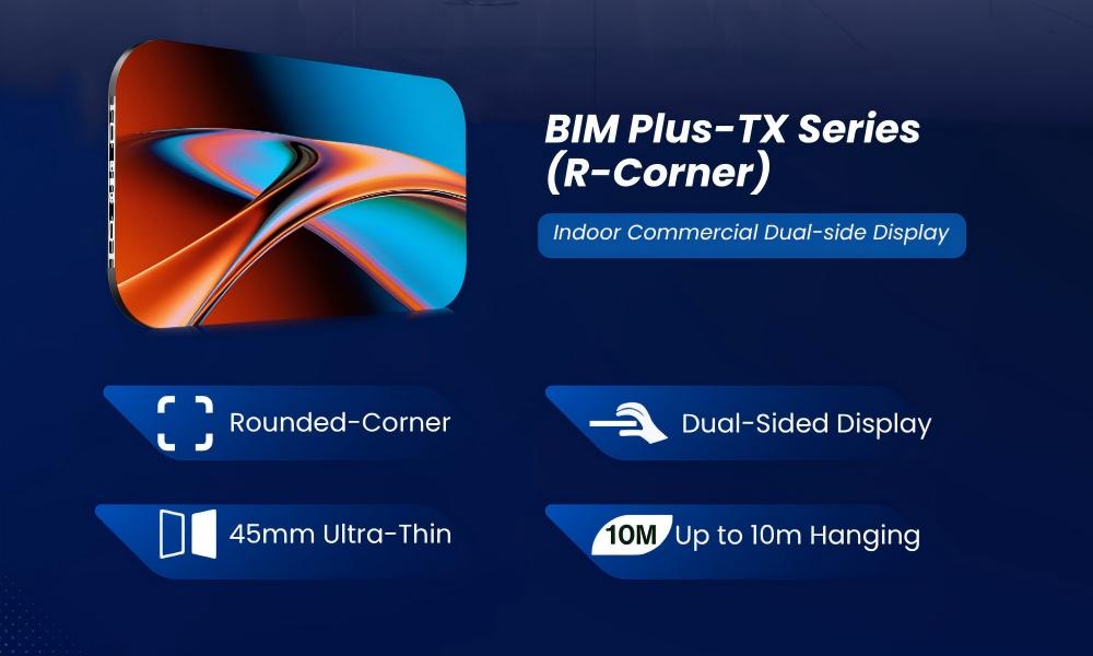 BIM Plus-TX (R-Corner): A Softer Approach to Commercial LED Display Design